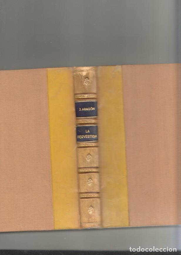 Libros: La pervertida - Juan Aragon Martinez - Foto 1