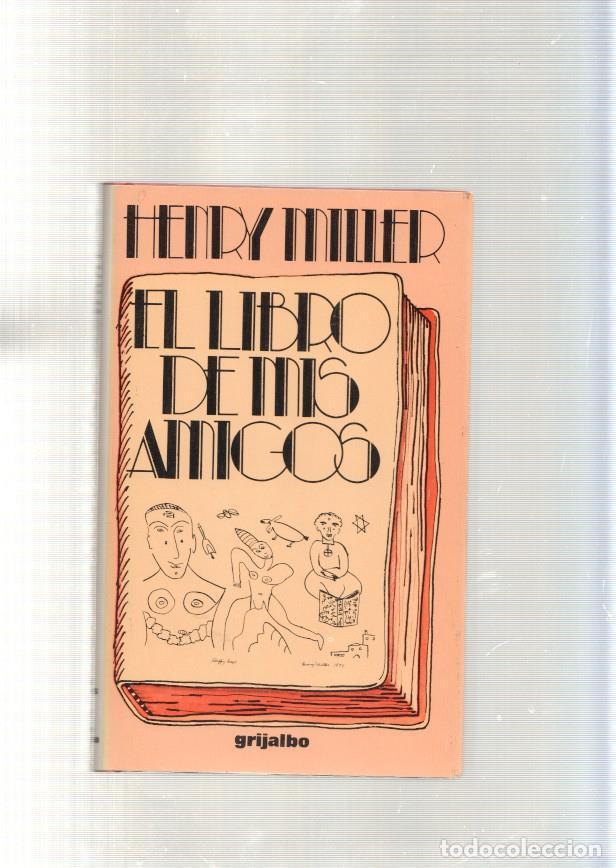 Libri di seconda mano: El libro de mis amigos - Henry Miller