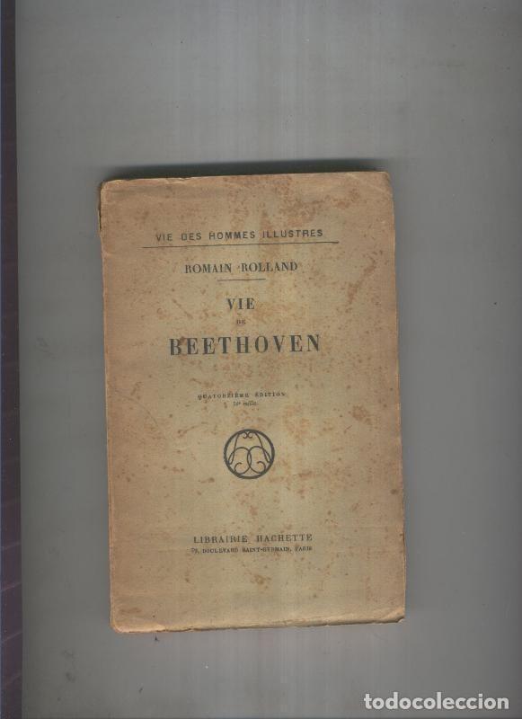 Libros: Vie de Beethoven (ejemplar aviejado) - Romain Rolland - Foto 1