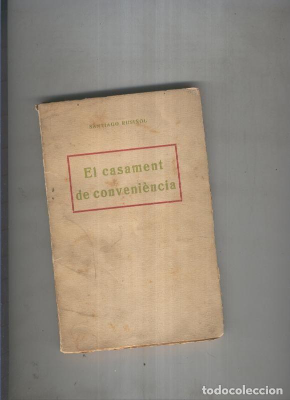 B&uuml;cher: El casament de conveniencia - Santiago Rusi&ntilde;ol