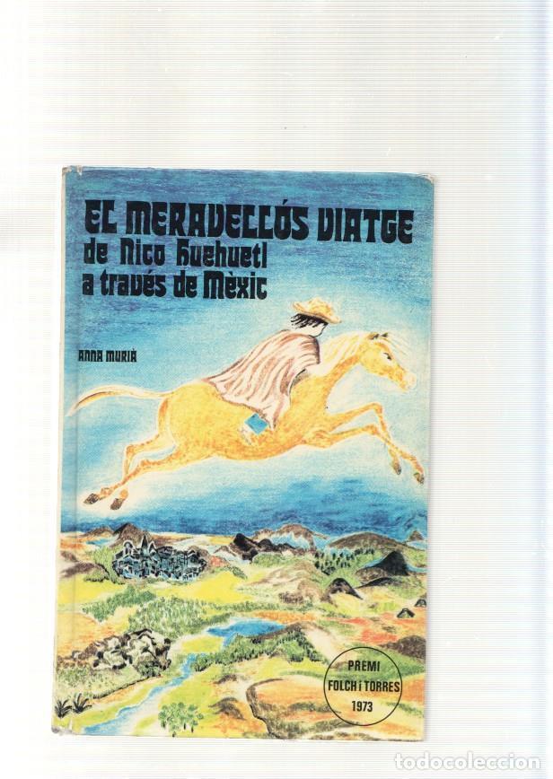 B&uuml;cher: El meravellos viatge de Nico Huehuetl a traves de Mexic - Anna Muria
