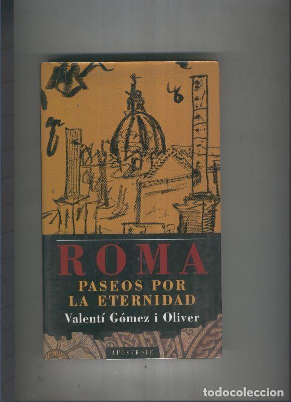 Livres: Roma. Paseos por la eternidad - Valenti Gomez i Oliver