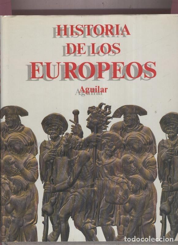 B&uuml;cher: Historia de los Europeos - Jean-Baptiste Duroselle