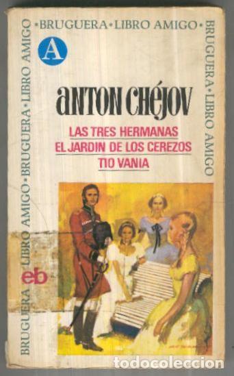 Libros: Las tres hermanas-El jardin de los cerezos-Tio Vania (procede de fondo descatalogado - Anton Chejov
