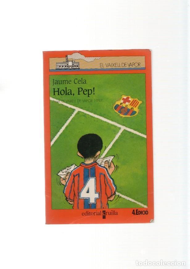 Libros: Hola Pep - Jaume Cela - Foto 1