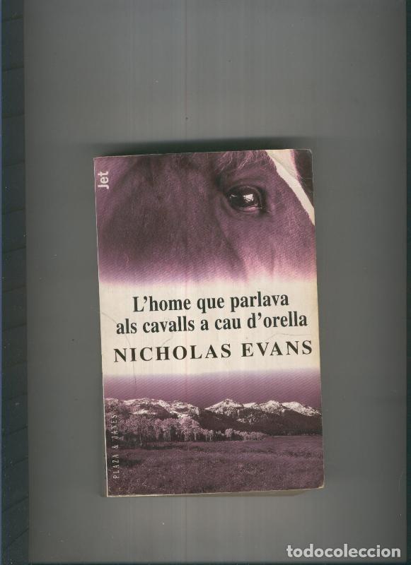B&uuml;cher: L,home que parlava als cavalls a cau d,orella - Nicholas Evans