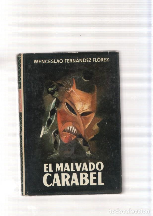Libros: El malvado Carabel - Wenceslao Fernandez Florez