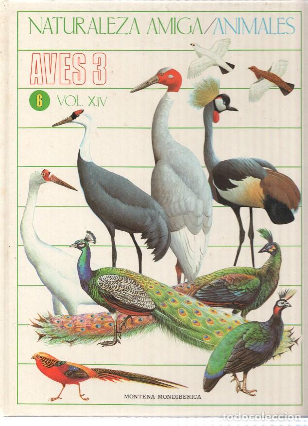Libri di seconda mano: Naturaleza Amiga/Animales album 06 volumen XIV: Aves 3 - Isabel Portela Pe&ntilde;as y Lourdes Cabello Pere