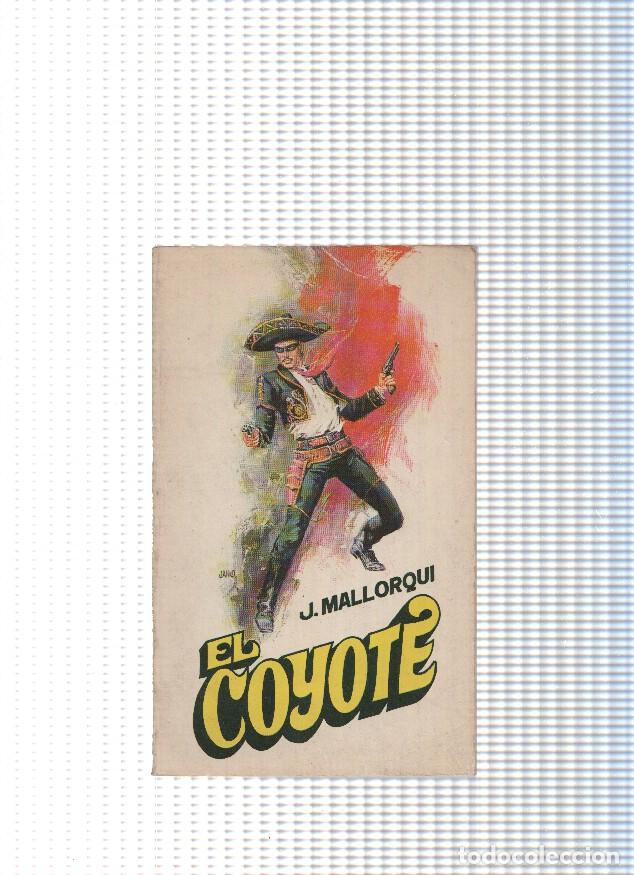 Livres: Coleccion El Coyote de Editorial Favencia numero 001: El Coyote - Jose Mallorqui