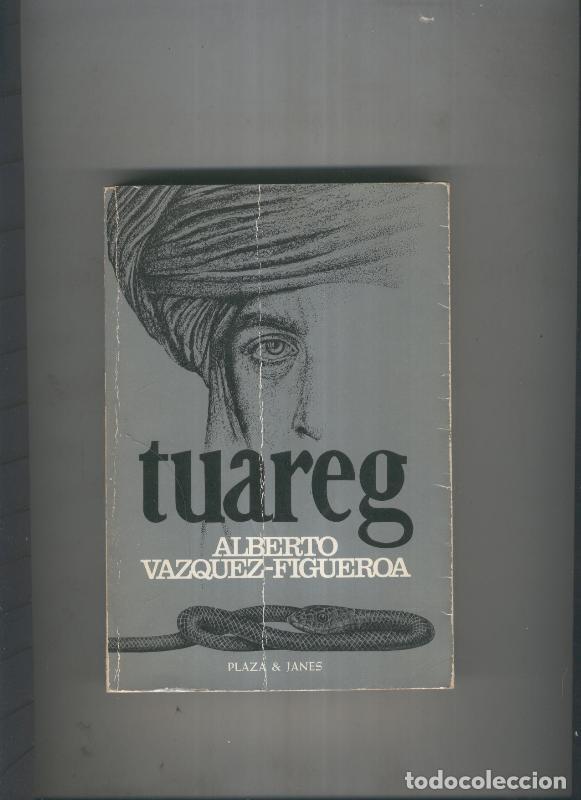 Libros: Tuareg - Alberto Vazquez Figueroa - Foto 1