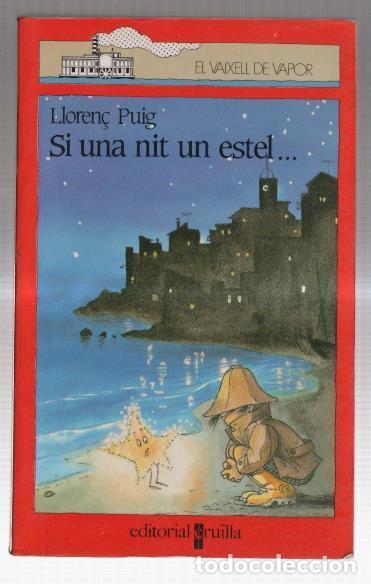 Libri di seconda mano: El vaixell de vapor: Si una nit un estel - Lloren&ccedil; Puig