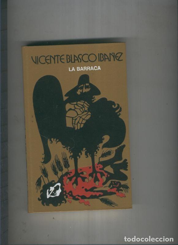 Libros: La Barraca - Vicente Blasco Iba&ntilde;ez - Foto 1