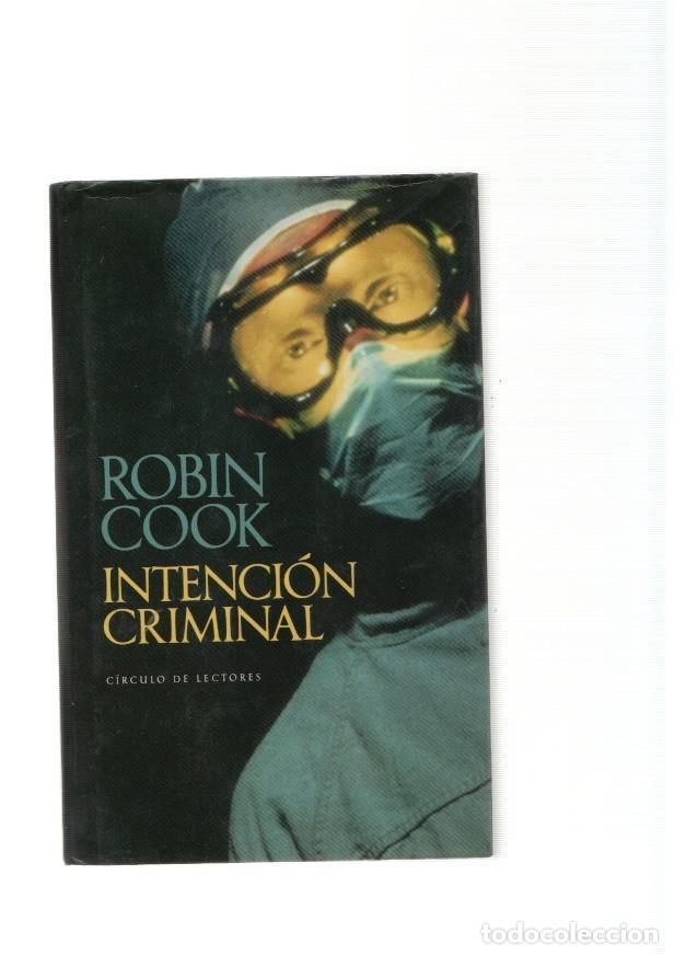 Libros: Intencion criminal - Robin Cook - Foto 1