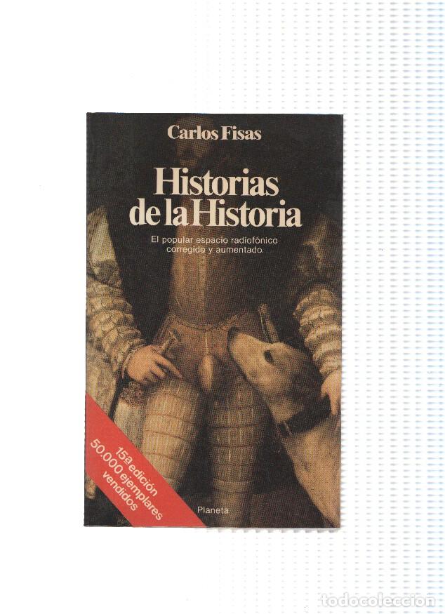 Libros: Documentos: Historias de la historia (quinceava edicion enero 1986) - Carlos Fisas