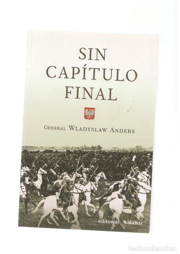 Libros: Sin capitulo final - General Wladyslaw Anders - Foto 1