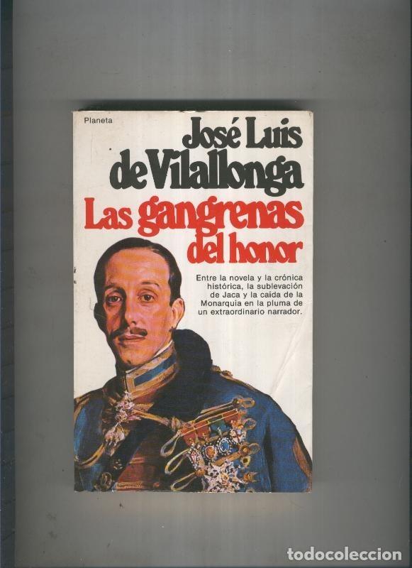 Libros: Las gangrenas del honor - Jose Luis de Vilallonga - Foto 1