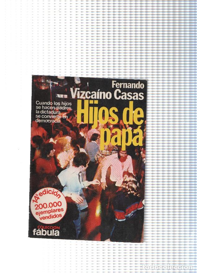 books: Hijos de papa - Fernando Vizcaino Casas
