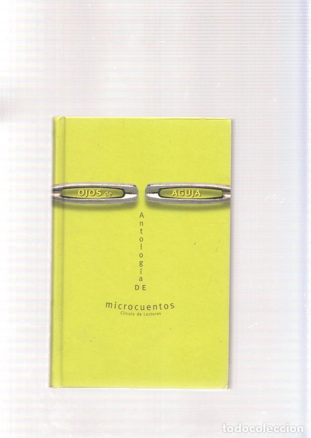 Libri di seconda mano: Ojos de aguja. Antologia de microcuentos - edicion de Jose Diaz