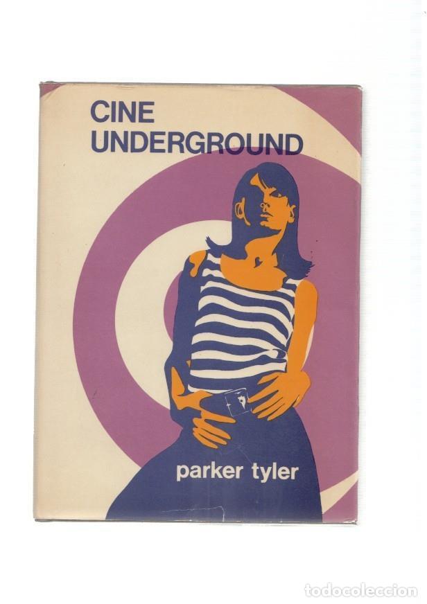 Libri di seconda mano: Cine Underground. Historia critica - Parker Tyler