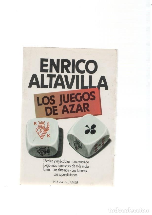 B&uuml;cher: Los juegos de azar. Tecnica y anecdotas, Las casas de juegos mas famosas y de - Enrico Altavilla