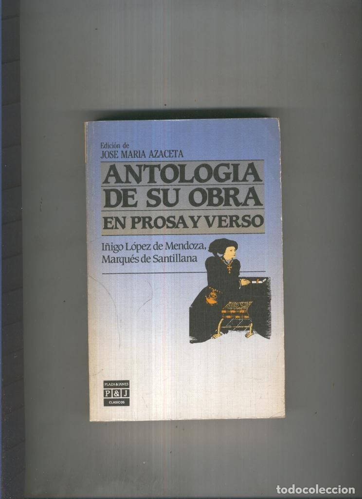 B&uuml;cher: Antologia de su obra en Prosa y Verso ( Marques de Santillana ) - I&ntilde;igo Lopez de Mendoza, Marques de