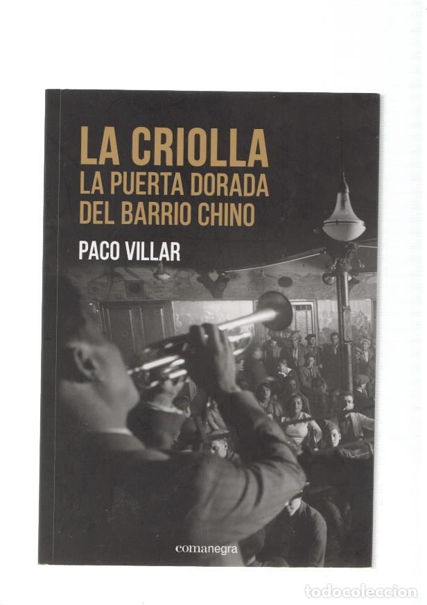 B&uuml;cher: La Criolla. La Puerta Dorada del Barrio Chino - Paco Villar