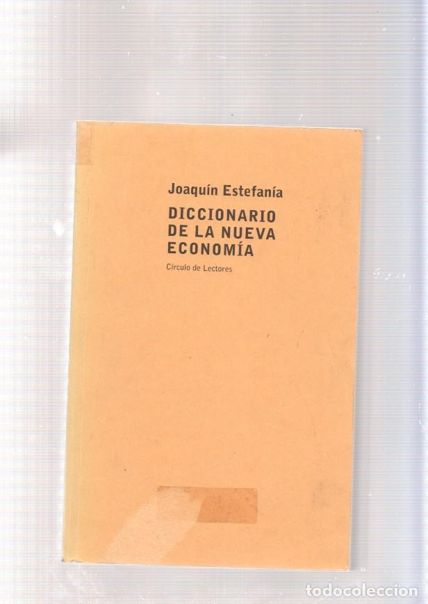 Libri di seconda mano: Diccionario de la nueva economia - Joaquin Estefania