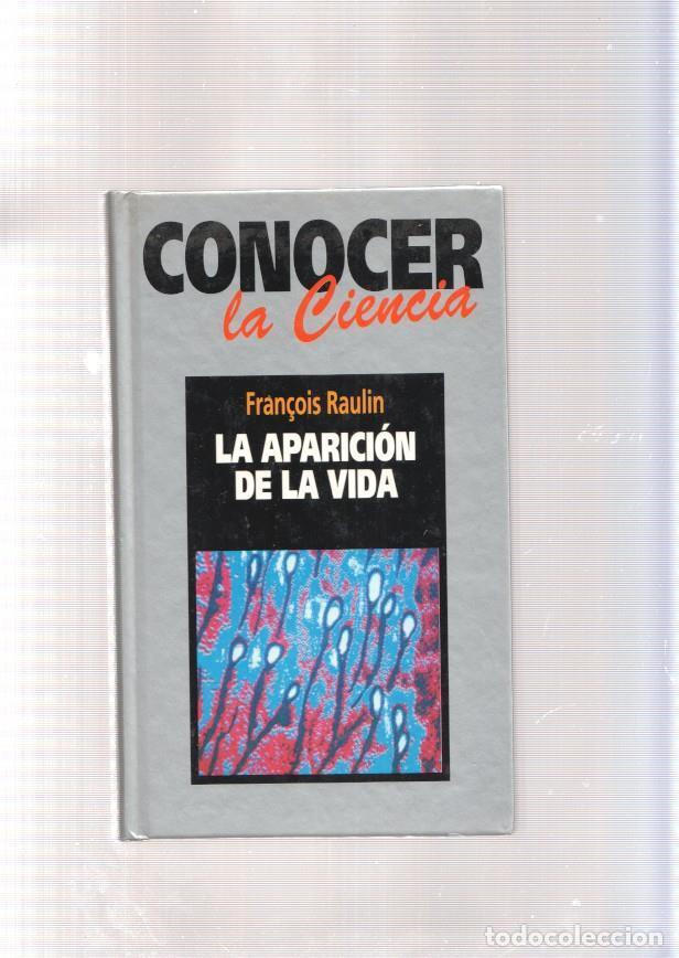 B&uuml;cher: Conocer la Ciencia: La aparicion de la vida - Fran&ccedil;ois Raulin