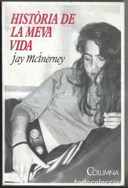 Libros: Historia de la meva vida - Jay McInerney - Foto 1