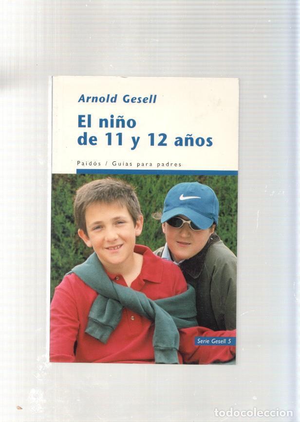 Libros: El ni&ntilde;o de 11 y 12 a&ntilde;os - Arnold Gesell