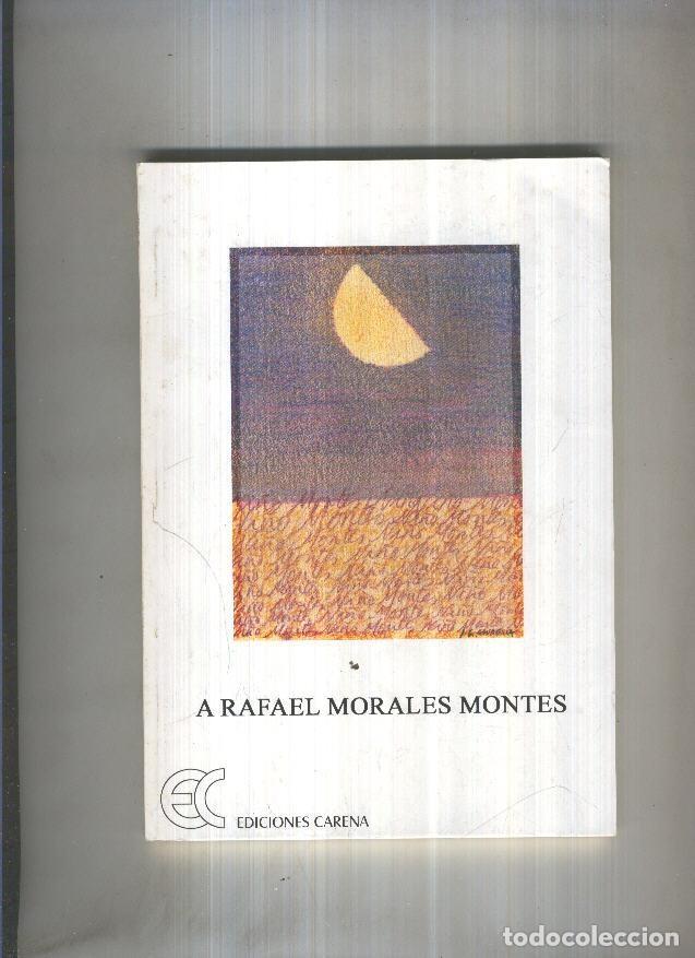 Libros: A Rafael Morales Montes - varios - Foto 1