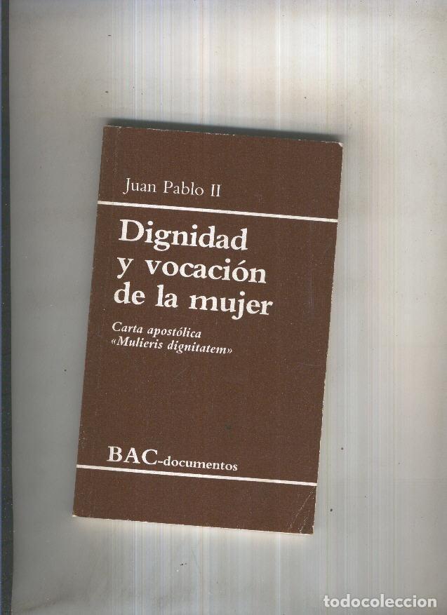 Libri di seconda mano: Dignidad y vocacion de la mujer - Juan Pablo II