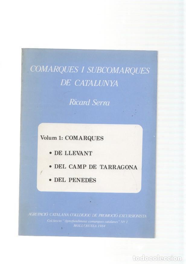 Libros: Comarques i subcomarques de Catalu&ntilde;ya Volum I: Comarques de Llevant, del - Ricard Serra - Foto 1