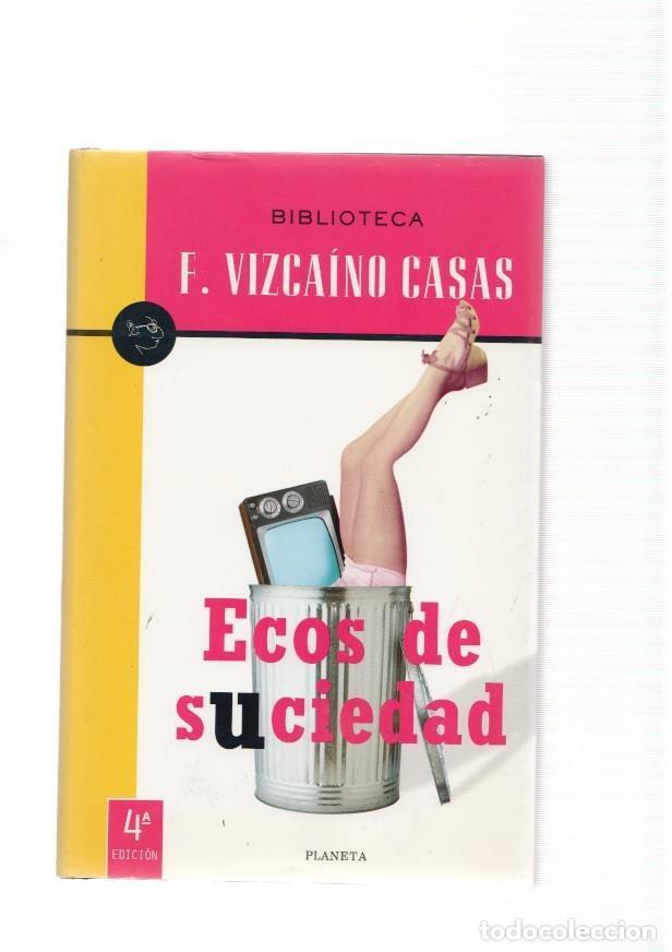 Libros: Ecos de suciedad - F. Vizcaino Casas