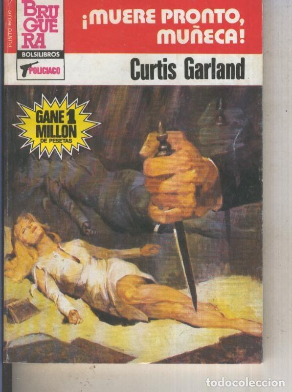 Libri di seconda mano: Punto Rojo numero 1168: Muere pronto, mu&ntilde;eca - Curtis Garland