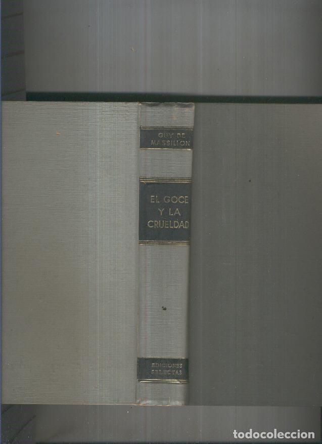 Libros: El goce y la crueldad - Guy de Massillon - Foto 1