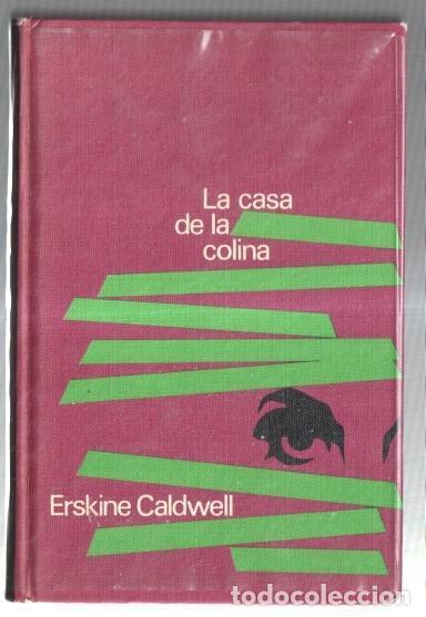 Libros: La casa de la colina - Erskine Caldwell - Foto 1