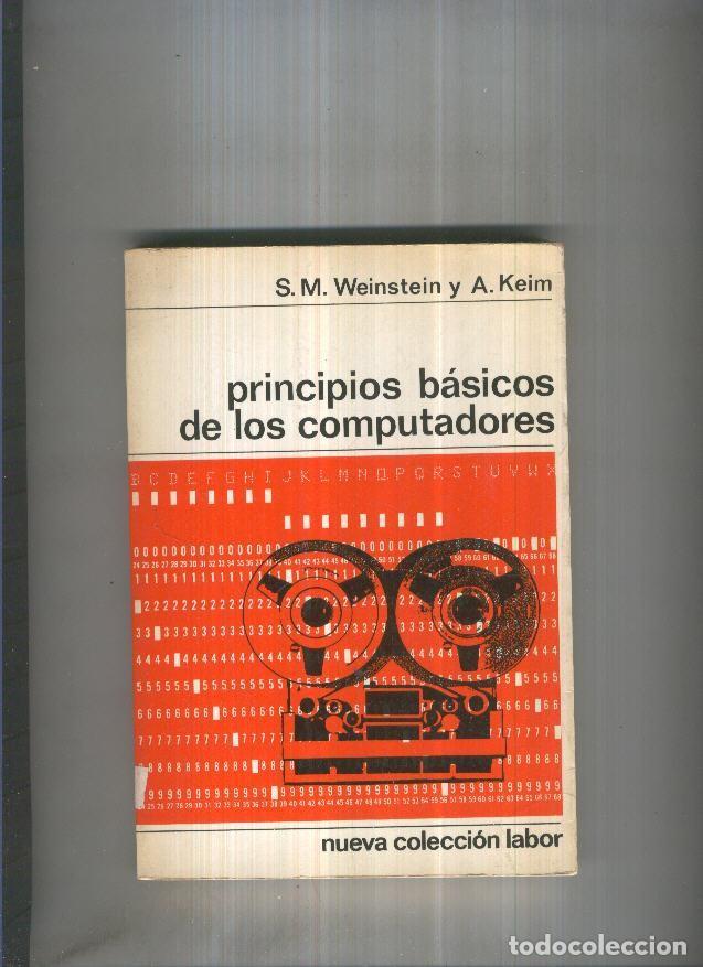 Libros: Principios basicos de los computadores - S.M. Weinstein y A. Keim - Foto 1