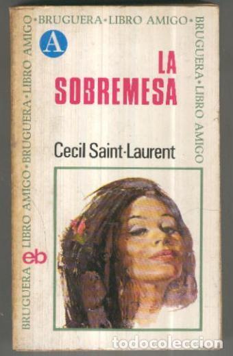 Libros: Libro amigo numero 038. La sobremesa - Cecil Saint Laurent - Foto 1