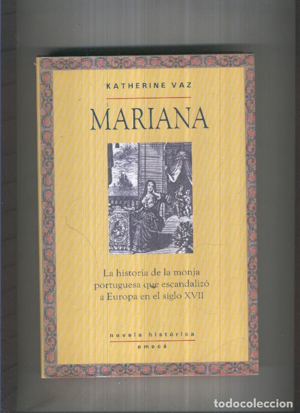 B&uuml;cher: Novela historica: Mariana: la historia de la monja portuguesa que escandalizo - Katherine Vaz