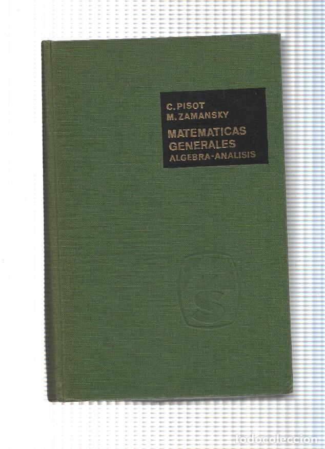 Libri di seconda mano: Matematicas generales - C. Pisot, M. Zamansky