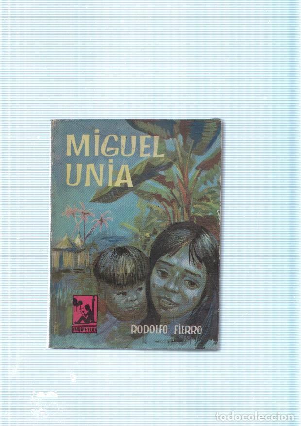 Libros: Miguel Unia. Biografia - Rodolfo Fierro