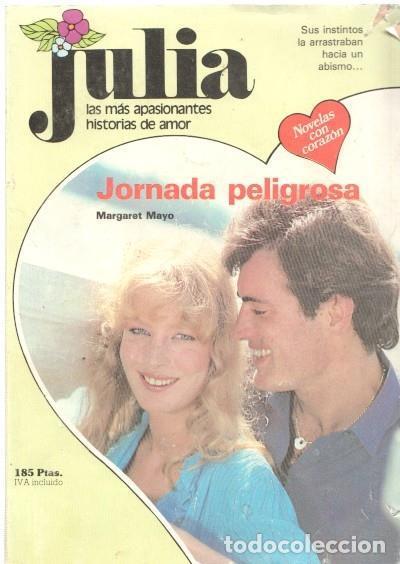 B&uuml;cher: Julia numero 205: Jornada peligrosa - Margaret Mayo