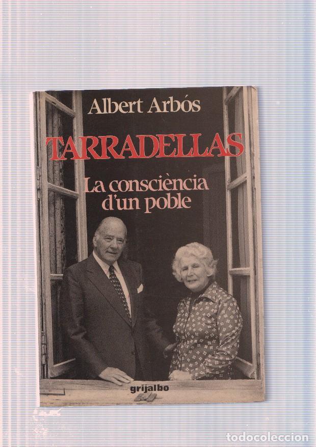 Libri di seconda mano: Tarradellas. La consciencia d un poble - Albert Arbos