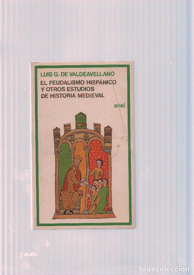B&uuml;cher: El Feudalismo Hispanico y otros estudios de Historia Medieval - Luis G. de Valdeavellano