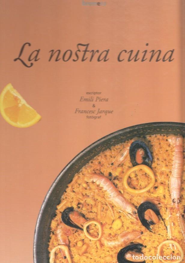 Libri di seconda mano: Monografies Bromera: La nostra cuina - Emili Piera y Francesc Jarque
