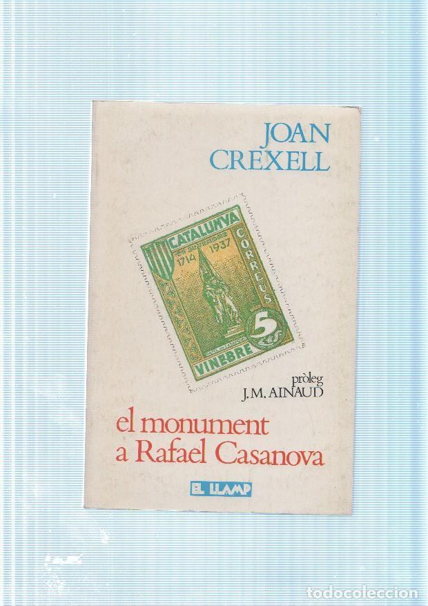 Libros: El monument a Rafael Casanova - Joan Crexell - Foto 1