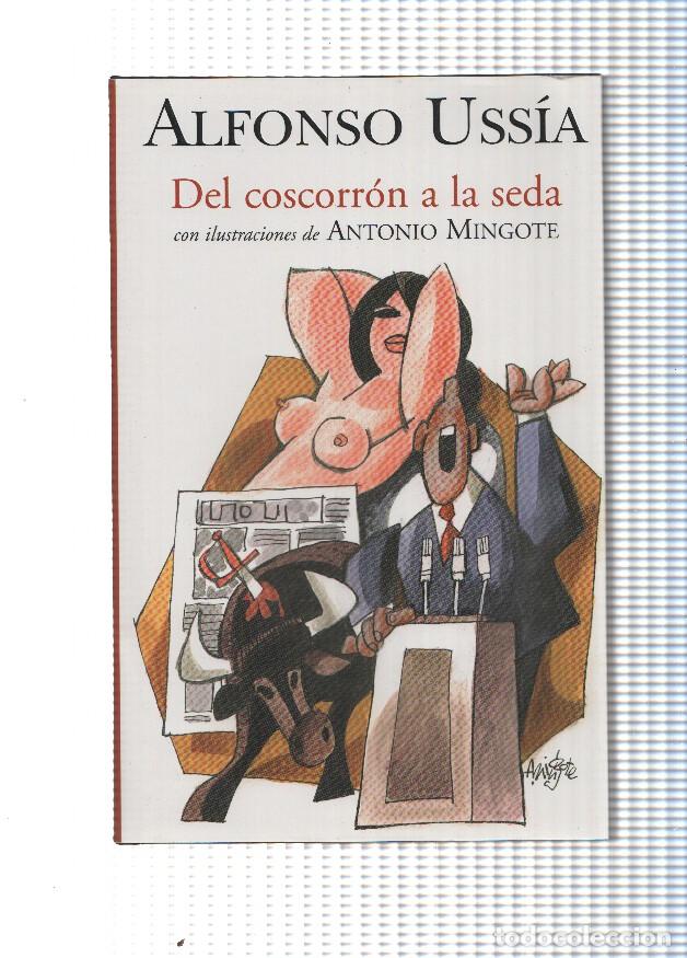 Libros: Del coscorron a la seda - Alfonso Ussia - Foto 1