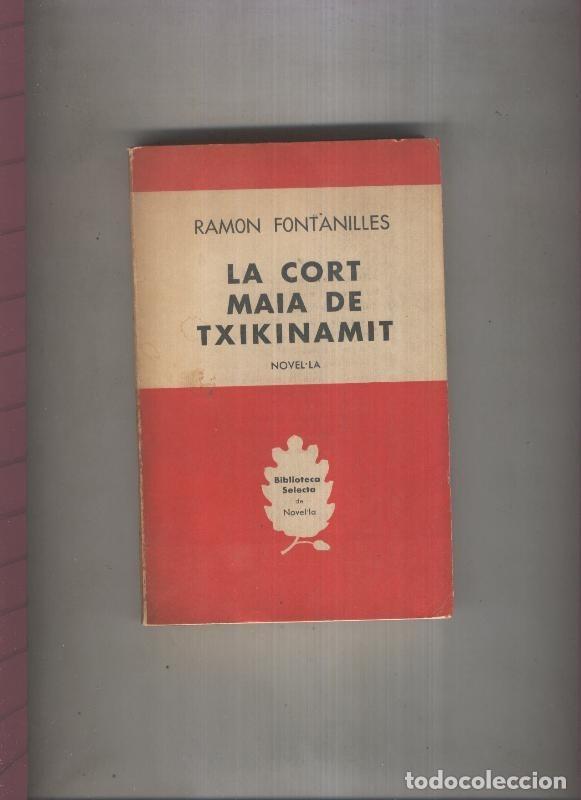 Libros: La cort maia de txikinamit - Ramon Fontanilles - Foto 1