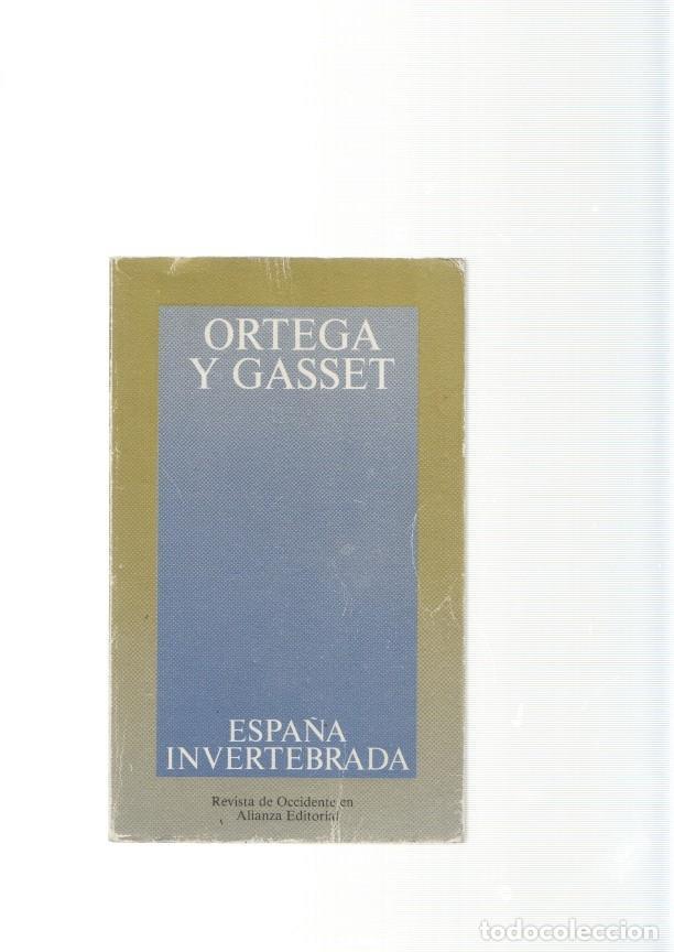 Libros: Espa&ntilde;a invertebrada - Orega y Gasset - Foto 1